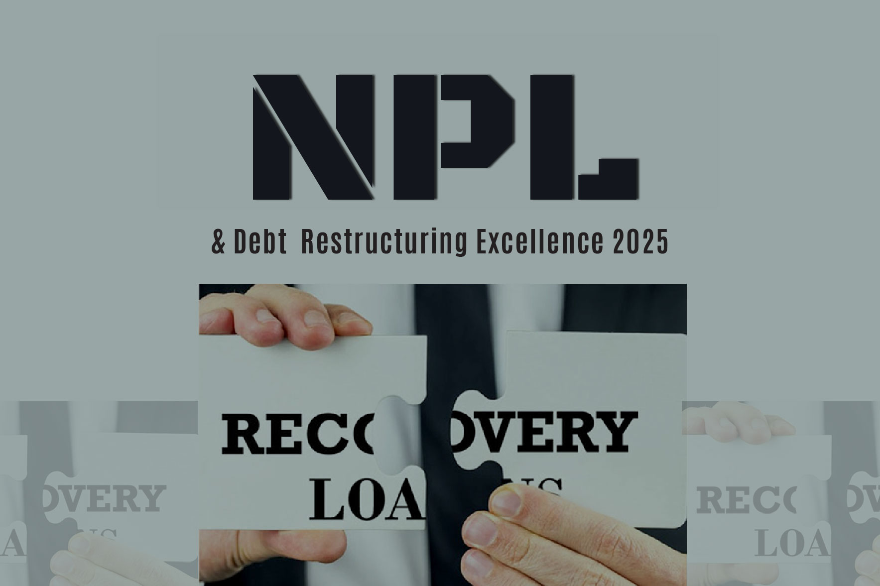 NPL & Debt Restructuring Excellence 2025